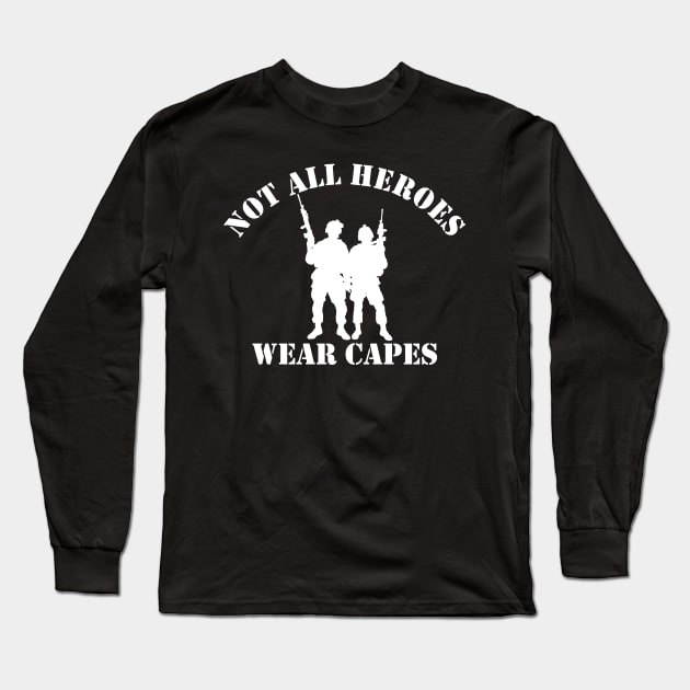 Not All Heroes Wear Capes (white) Long Sleeve T-Shirt by Pixhunter